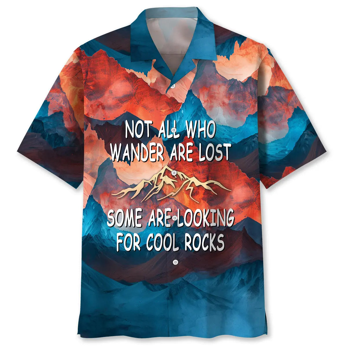 Hawaiian Shirt / Adults / S Not All Who Wanders Are Lost Some Are Looking For Cool Rock Hawaiian Shirt