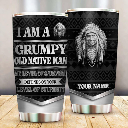 Native Grumpy Old Native Man Personalized 20 Oz Tumbler