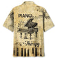 Piano Is My Therapy Hawaiian Shirt