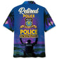 Hawaiian Shirt / Adults / S Police Retirement Life Hawaiian Shirt