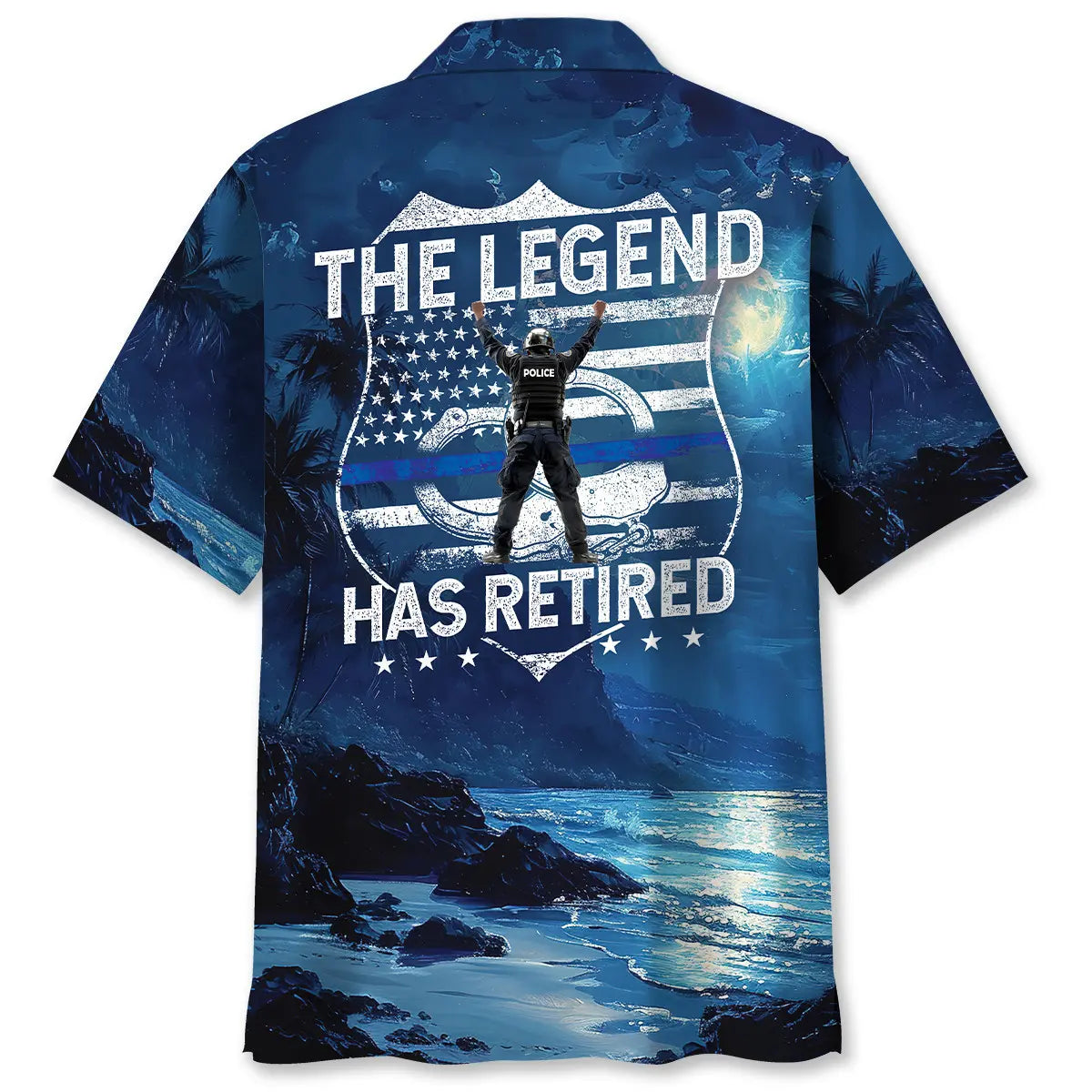 Hawaiian Shirt / Adults / S Police The Legend Has Retired Hawaiian Shirt