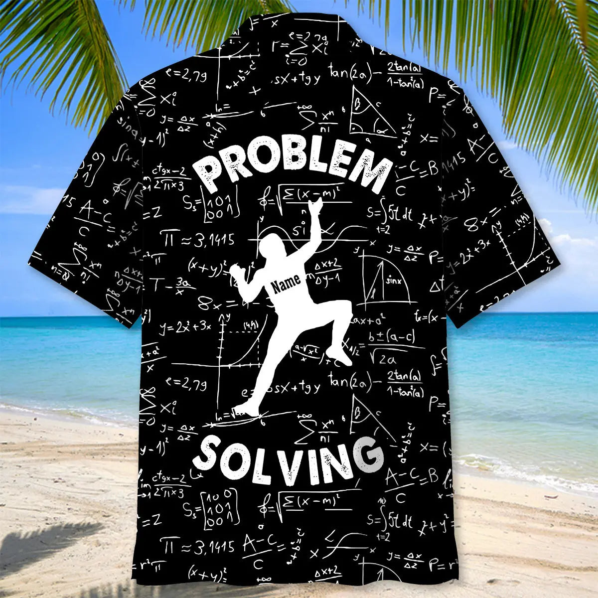 Problem Solving Funny Math Custom Name Hawaiian Shirt