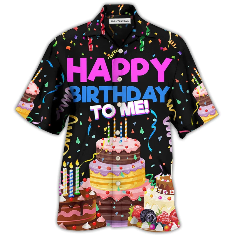 Hawaiian Shirt / Adults / S Birthday Happy Birthday To Me - Hawaiian Shirt - Reefox