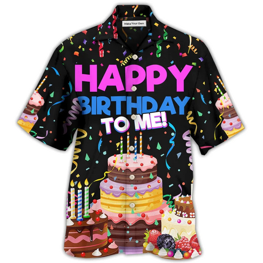 Hawaiian Shirt / Adults / S Birthday Happy Birthday To Me - Hawaiian Shirt - Reefox