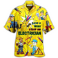 Hawaiian Shirt / Adults / S Electrician Save A Wire Stip An Electrician - Hawaiian Shirt - Reefox