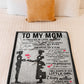 Family I Will Always Be Her Little Girl Mother Flannel Blanket For Bed Sofa And Reading Nook Decor