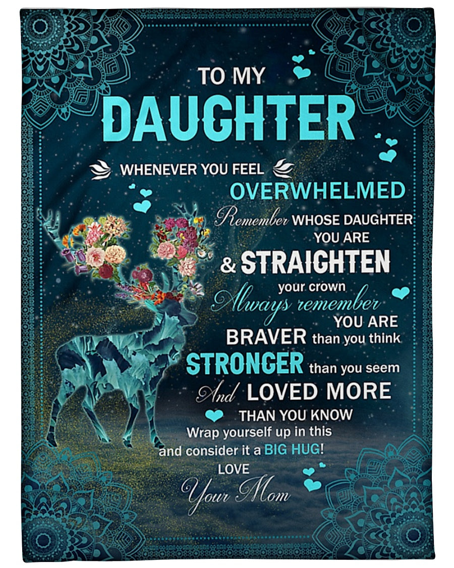 Deer Whenever Feel Overwhelmed Deer Mom To Daughter Flannel Blanket For Bed Sofa And Reading Nook Decor