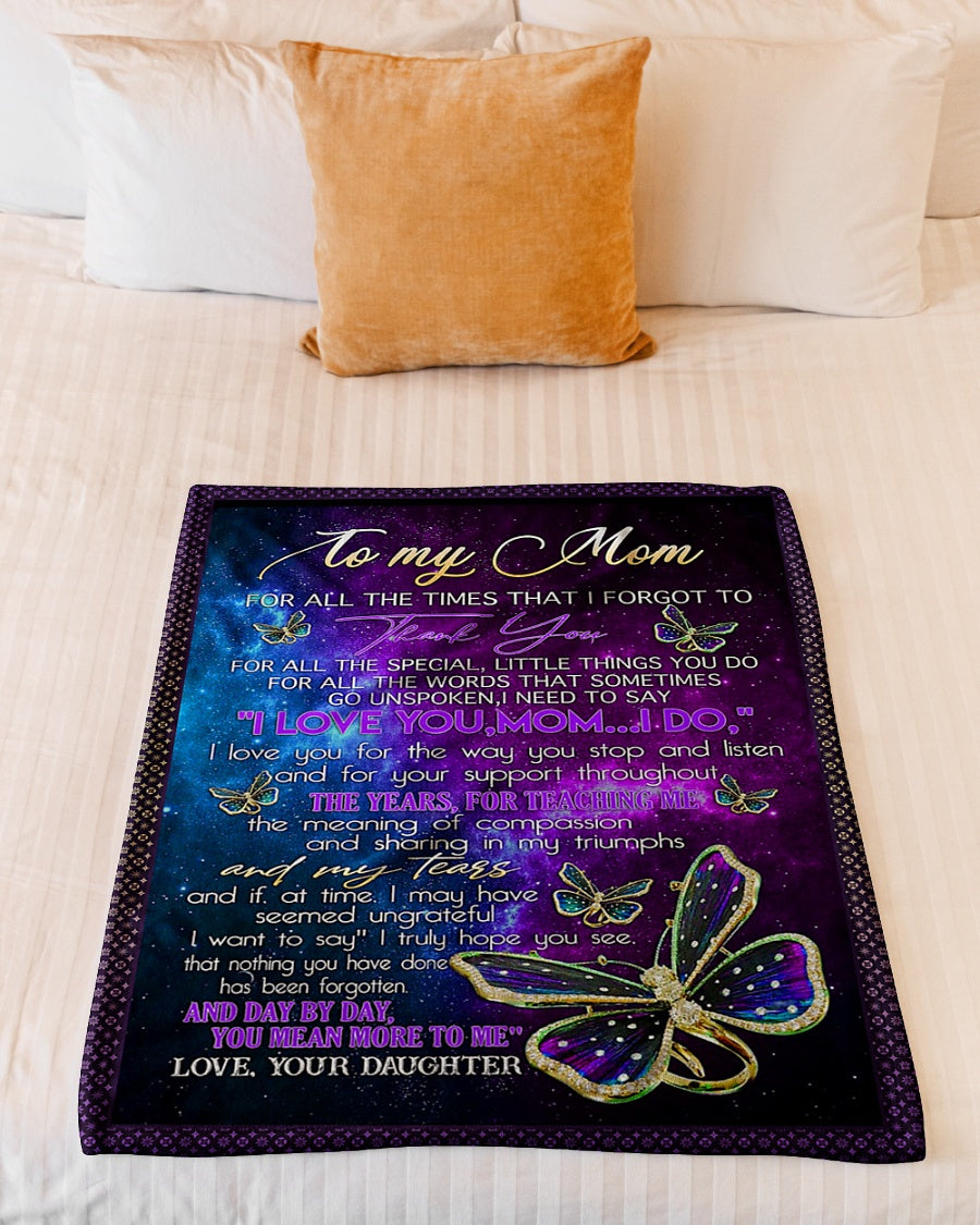 Butterfly To My Mom I Love You For All The Time Flannel Blanket For Relaxing At Home And Travel