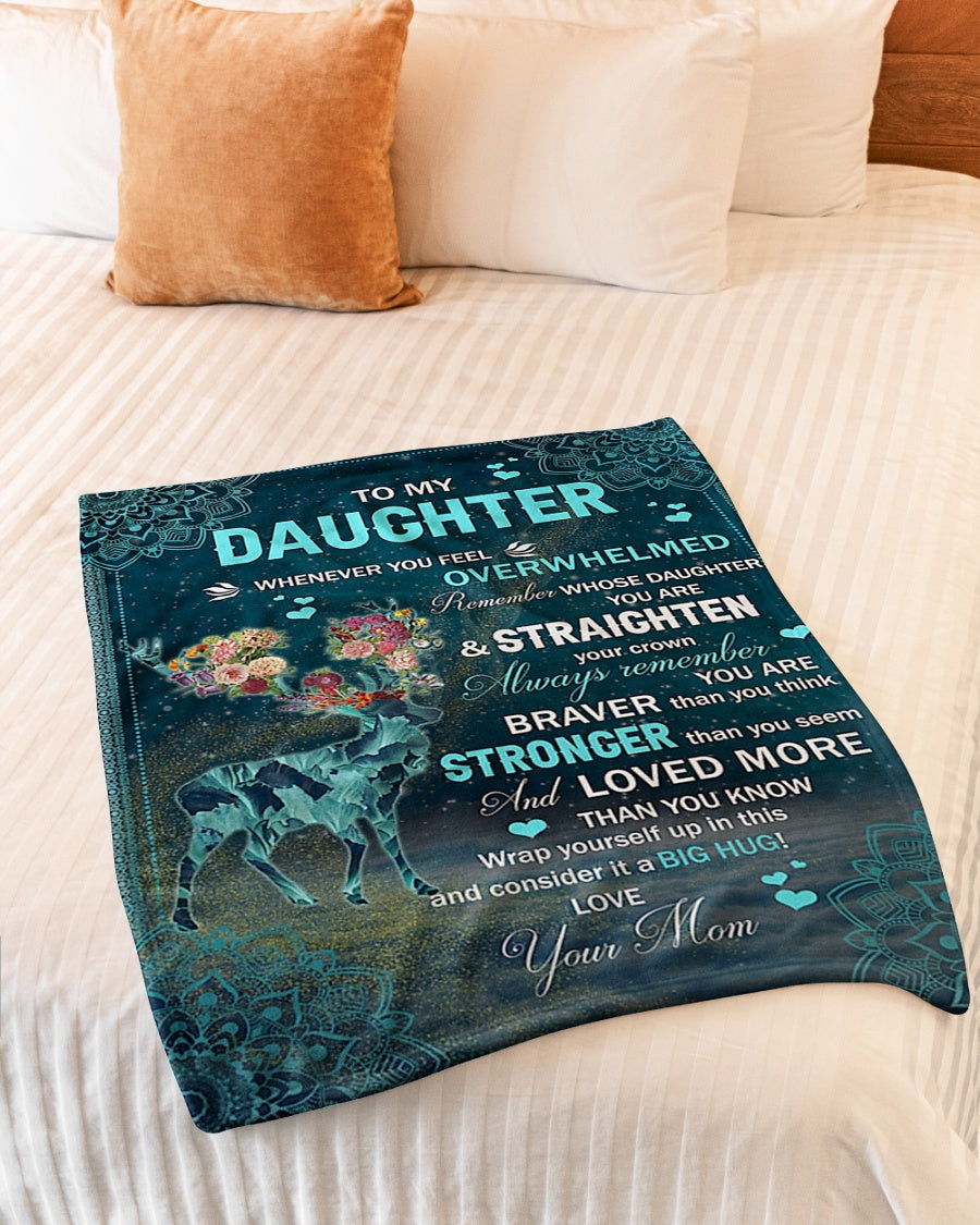 Deer Whenever You Feel Overwhelmed Deer Mom To Daughter Flannel Blanket For Soft Bed Couch And Home Comfort