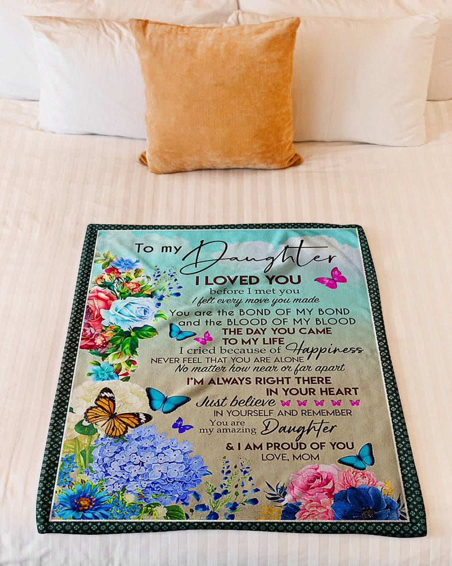 Flower I Loved You Daughter Gift Flannel Blanket For Relaxing At Home And Travel
