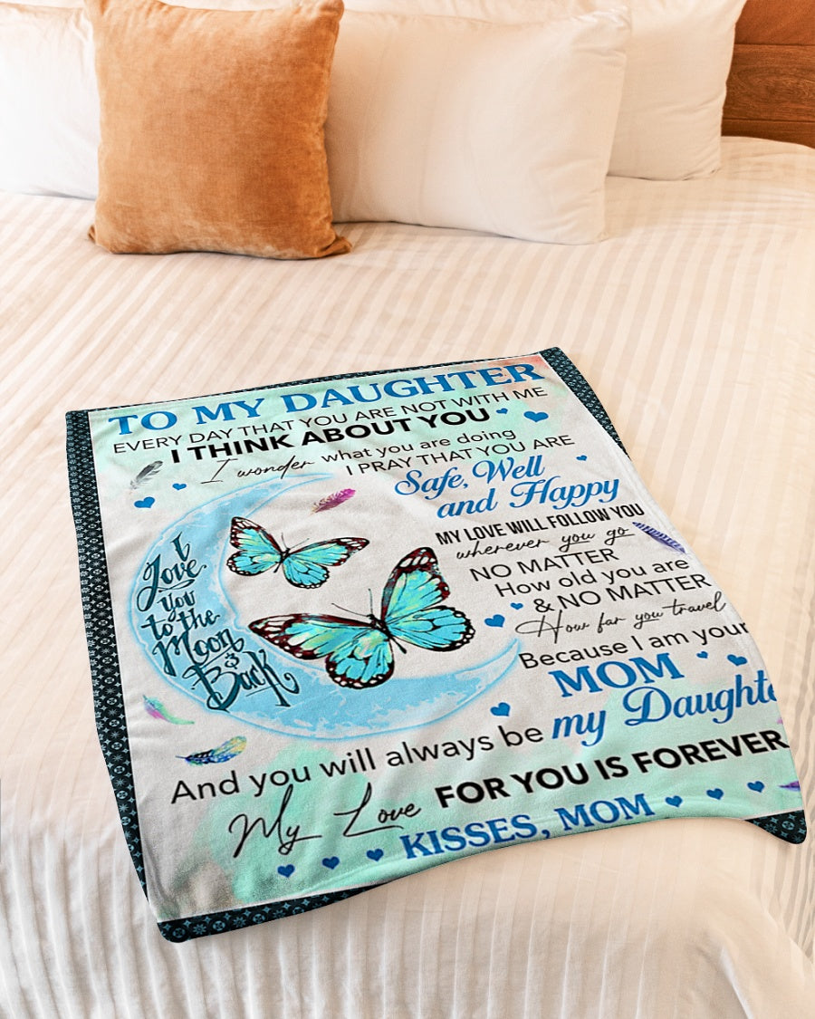 Butterfly My Gift To Daughter Every Day That You're Not With Me Flannel Blanket For Soft Bed Couch And Home Comfort