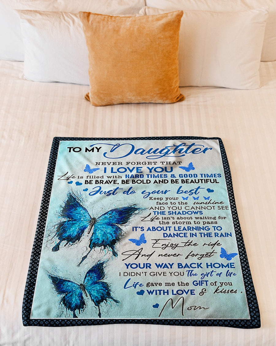 Butterfly To My Daughter Never Forget That I Love You Flannel Blanket For Relaxing At Home And Travel