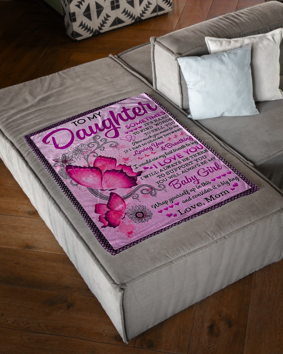Butterfly To My Daughter Sometimes It's Hard Pink Flannel Blanket For Living Room And Bedroom Styling