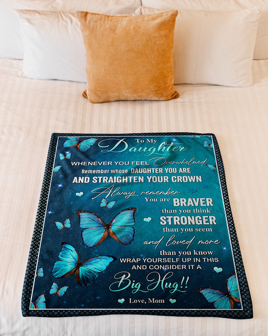 Butterfly Straighten Your Crown Daughter Gift Flannel Blanket For Relaxing At Home And Travel