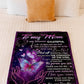 Family Love Beloved Mother Message Flannel Blanket For Relaxing At Home And Travel