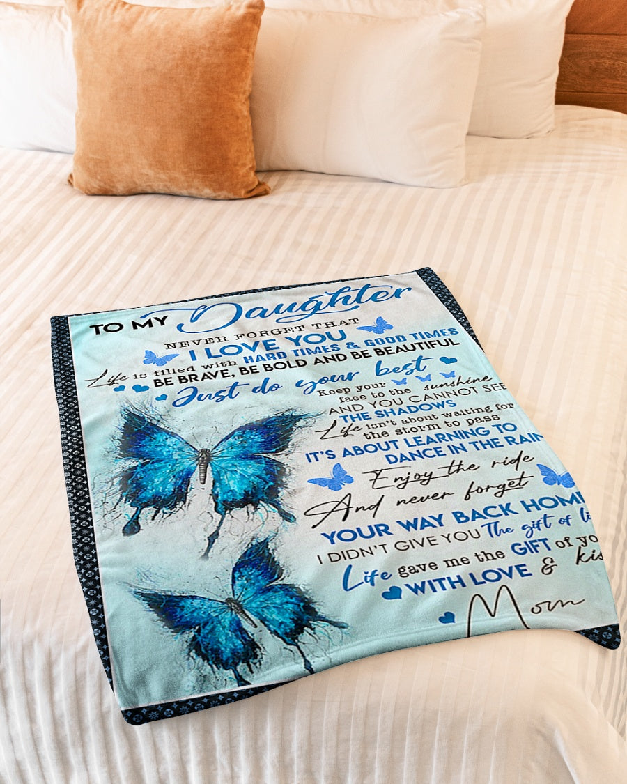 Butterfly To My Daughter Never Forget That I Love You Flannel Blanket For Soft Bed Couch And Home Comfort