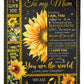 Sunflower To My Mom Flannel Blanket For Bed Sofa And Reading Nook Decor