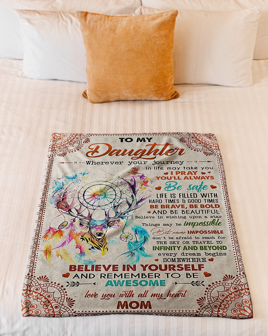 Deer Lover Believe In Yourself Mom To Daughter Flannel Blanket For Relaxing At Home And Travel