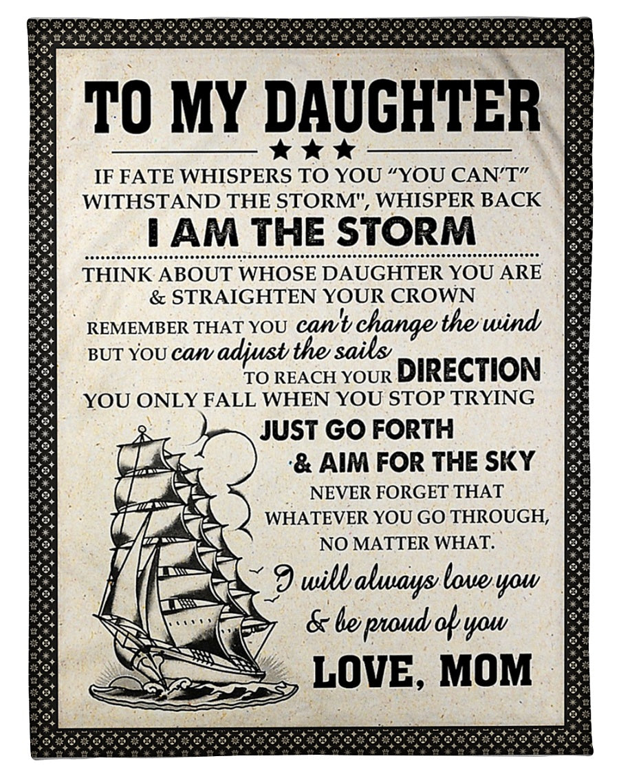 Sailing Strong Spirit Message Daughter Gift From Mom Flannel Blanket For Bedroom Couch And Daily Comfort