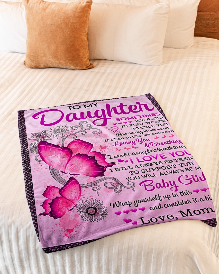 Butterfly To My Daughter Sometimes It's Hard Pink Flannel Blanket For Soft Bed Couch And Home Comfort