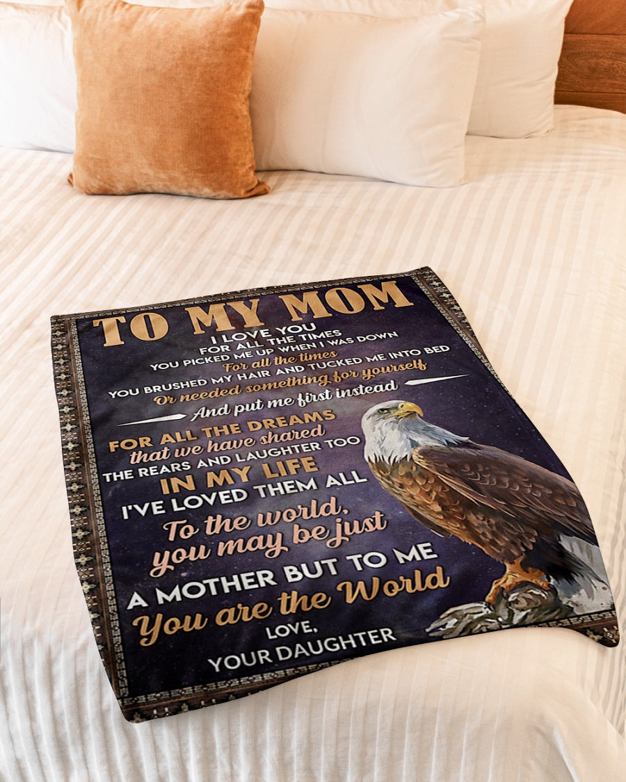 Eagle To My Mom You Are The World Flannel Blanket For Soft Bed Couch And Home Comfort