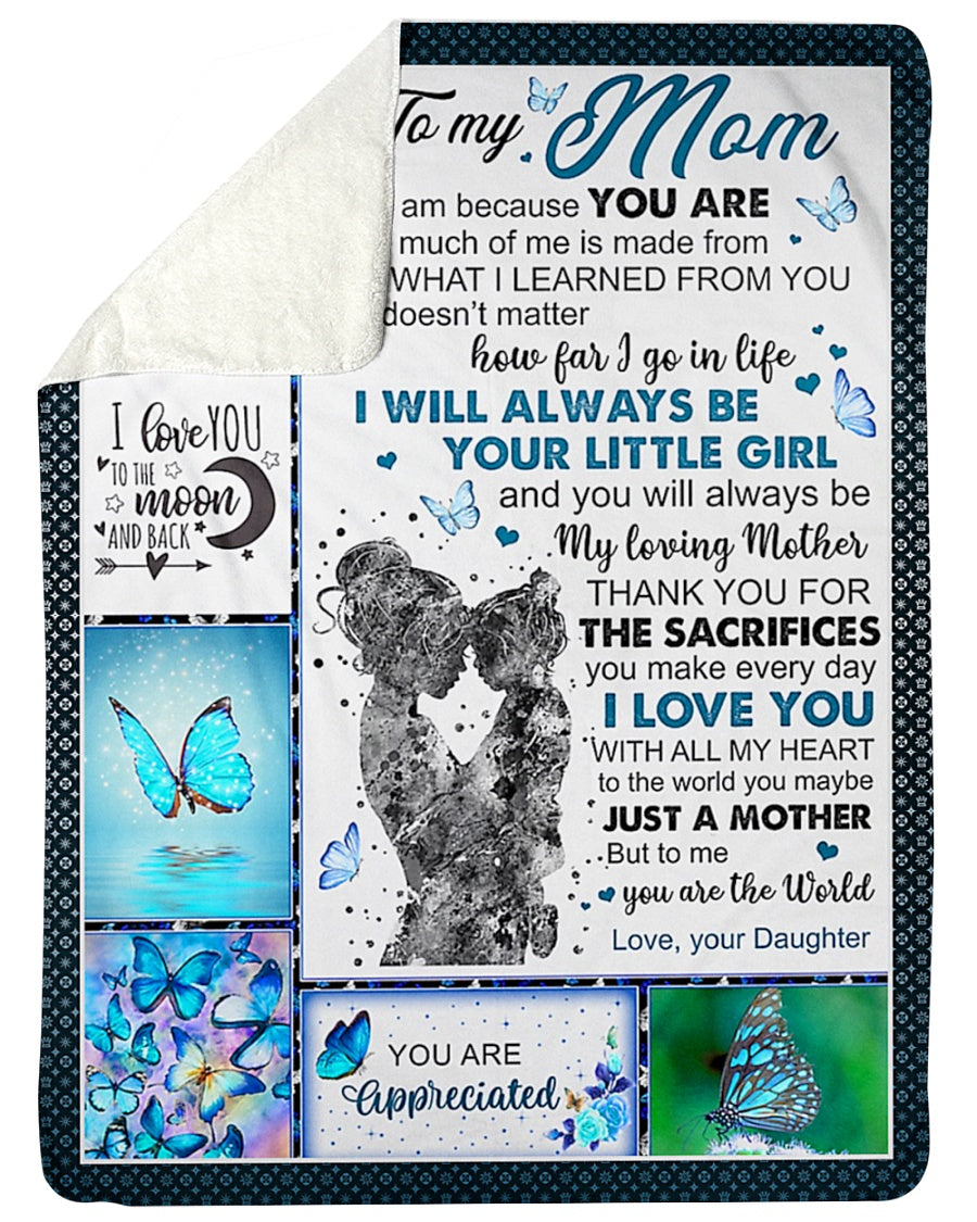 Butterfly Loving Mom I Will Always Be Your Little Girl Flannel Blanket For Soft Bed Couch And Home Comfort