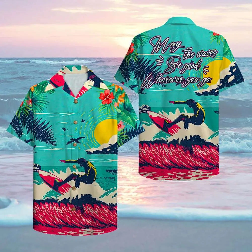 Surfing May The Waves Be Good Where You Are Unisex Hawaiian Shirt Aloha Shirt
