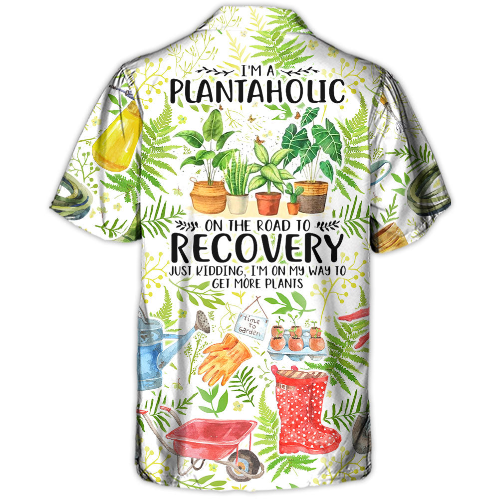 Gardening I'm A Plantaholic Vintage Art - Hawaiian Shirt