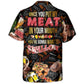 Barbecue Food BBQ Meat Once You Put My Meat In Your Mouth You're Going Want To Swallow BBQ - Hawaiian Shirt