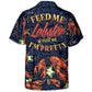 Lobstering Feed Me Lobster & Tell Me I'm Pretty Tropical Vibe - Hawaiian Shirt