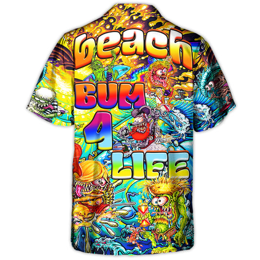 Beach Bum 4 Life Crazy Life - Hawaiian Shirt
