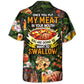 Barbecue Food BBQ Once You Put My Meat In Your Mouth You Are Going To Want To Swallow - Hawaiian Shirt
