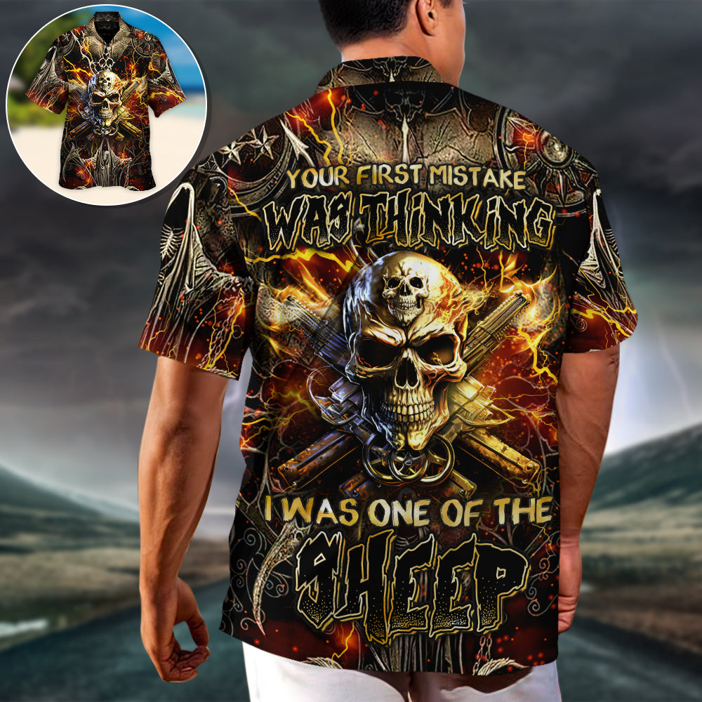 Skull Your First Mistake Was Thinking I Was One Of The Sheep Bullet Fire - Hawaiian Shirt