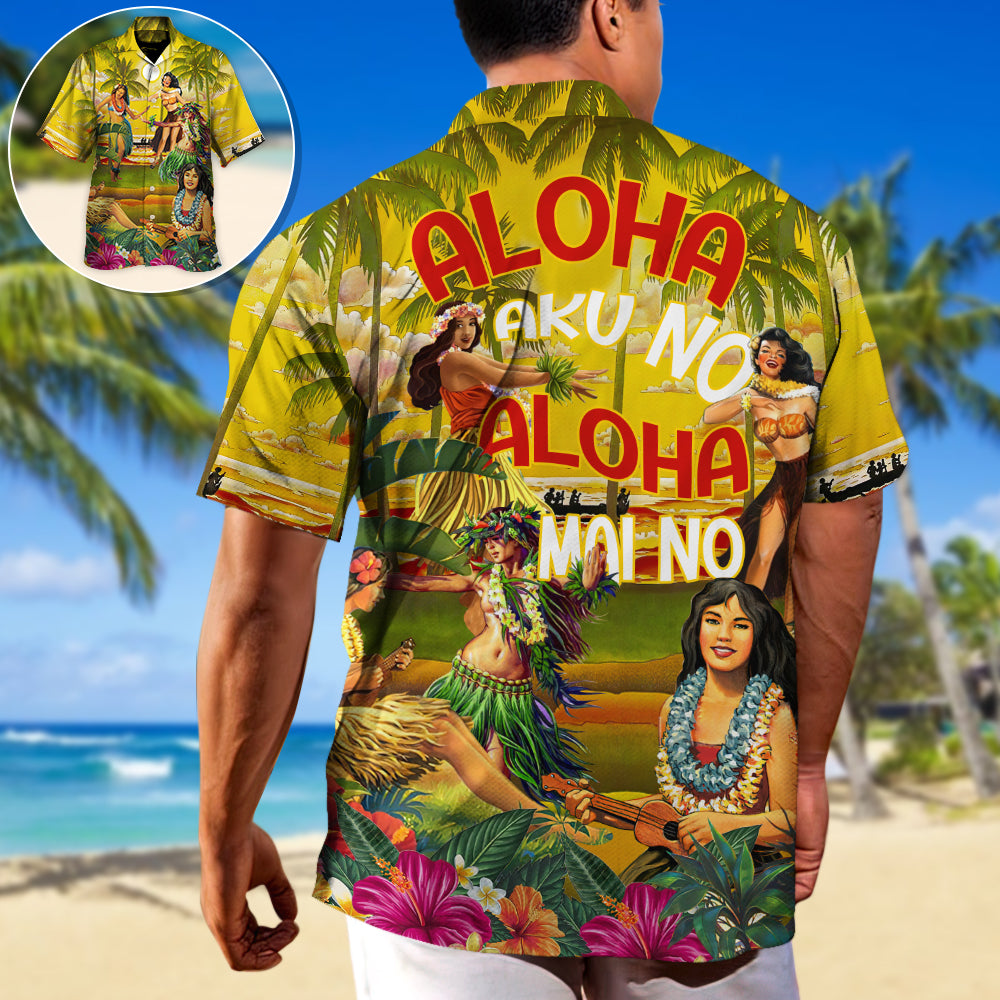 Festival Aloha Aku No Aloha Mai No Summer Hawaii Hula Girl - Hawaiian Shirt