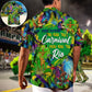 Festival Rio Carnival If You Want To Go To Carnival You Go To Rio - Hawaiian Shirt