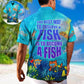 Scuba Diving The Best Way To Observe A Fish Is To Become A Fish - Hawaiian Shirt