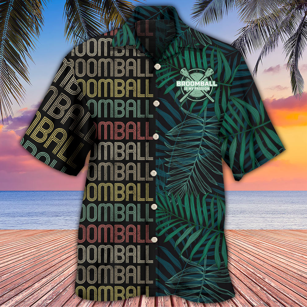 Broomball Is My Passion Tropical Leaf - Hawaiian Shirt - Reefox