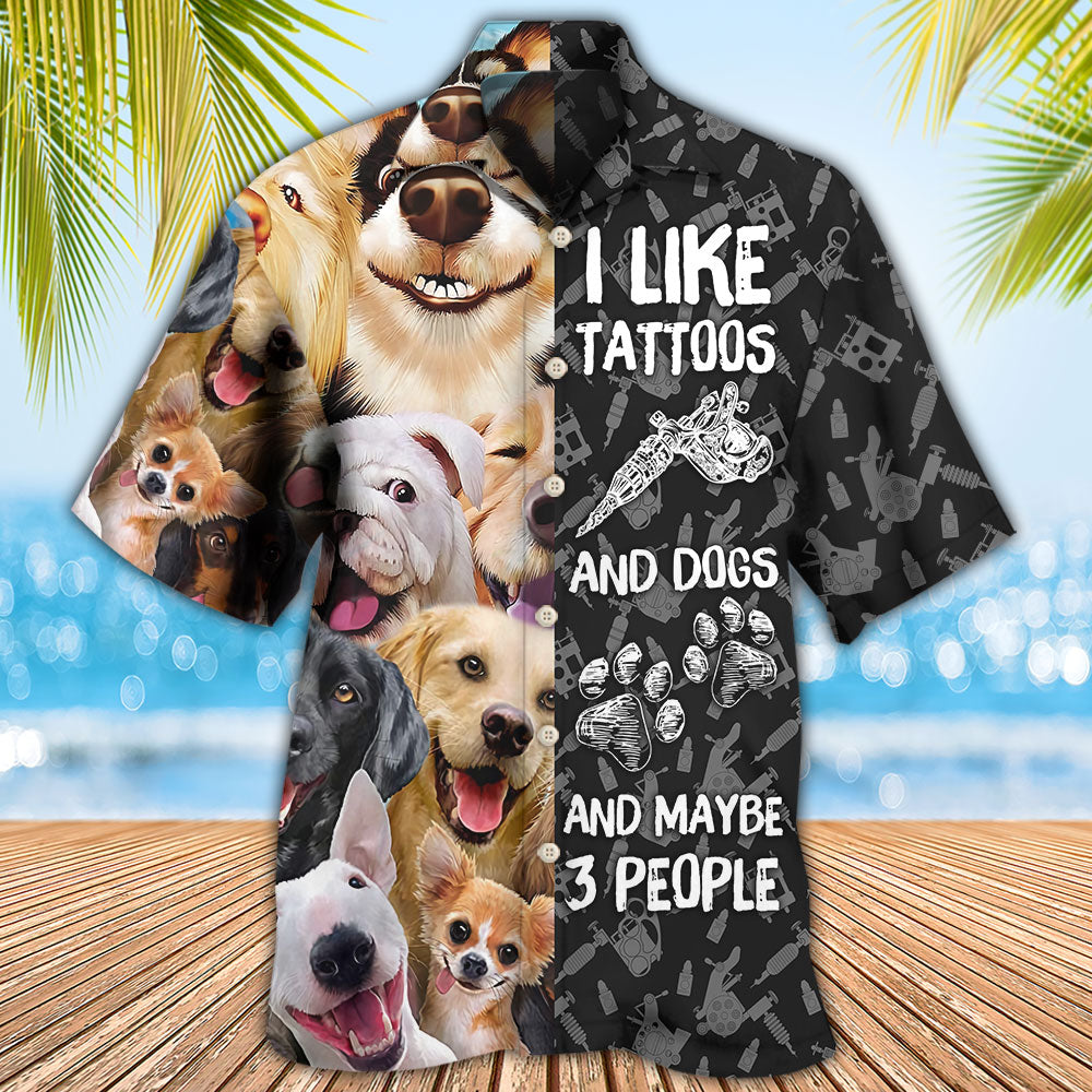 Tattoo I Like Tattoos And Dogs - Hawaiian Shirt - Reefox