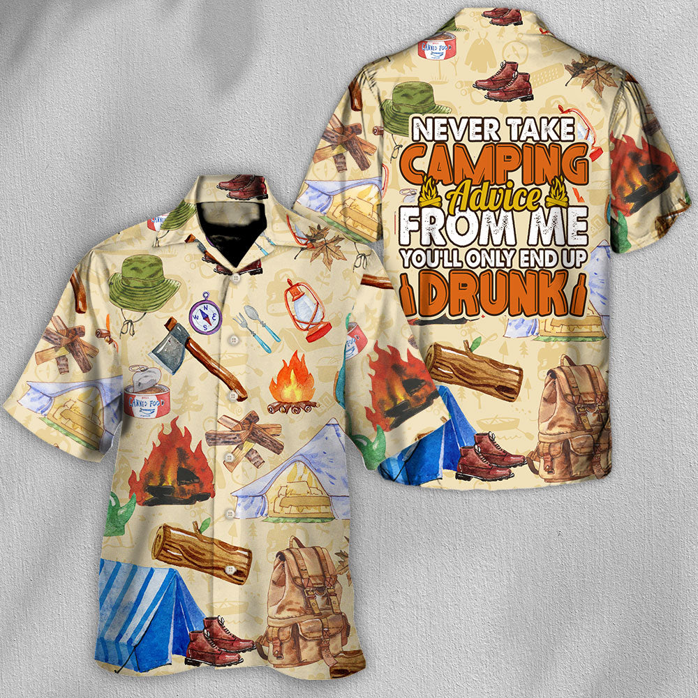 Camping Never Take Camping Advice From Me - Hawaiian Shirt