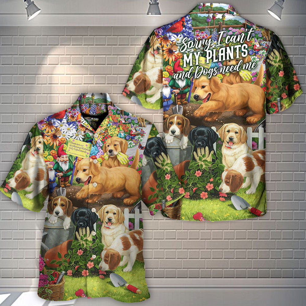 Gardening Sorry I Can't My Plants And Dogs Need Me Vintage Vibe - Hawaiian Shirt