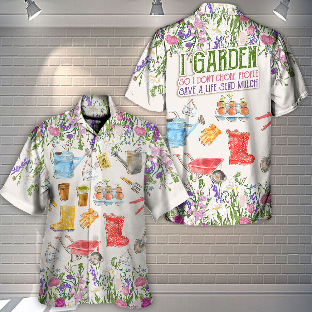 Gardening I Garden So I Don't Choke People Flowers Vintage Art - Hawaiian Shirt