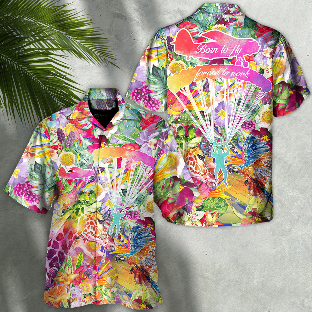 Parasailing Born To Fly Forced To Work  - Hawaiian Shirt