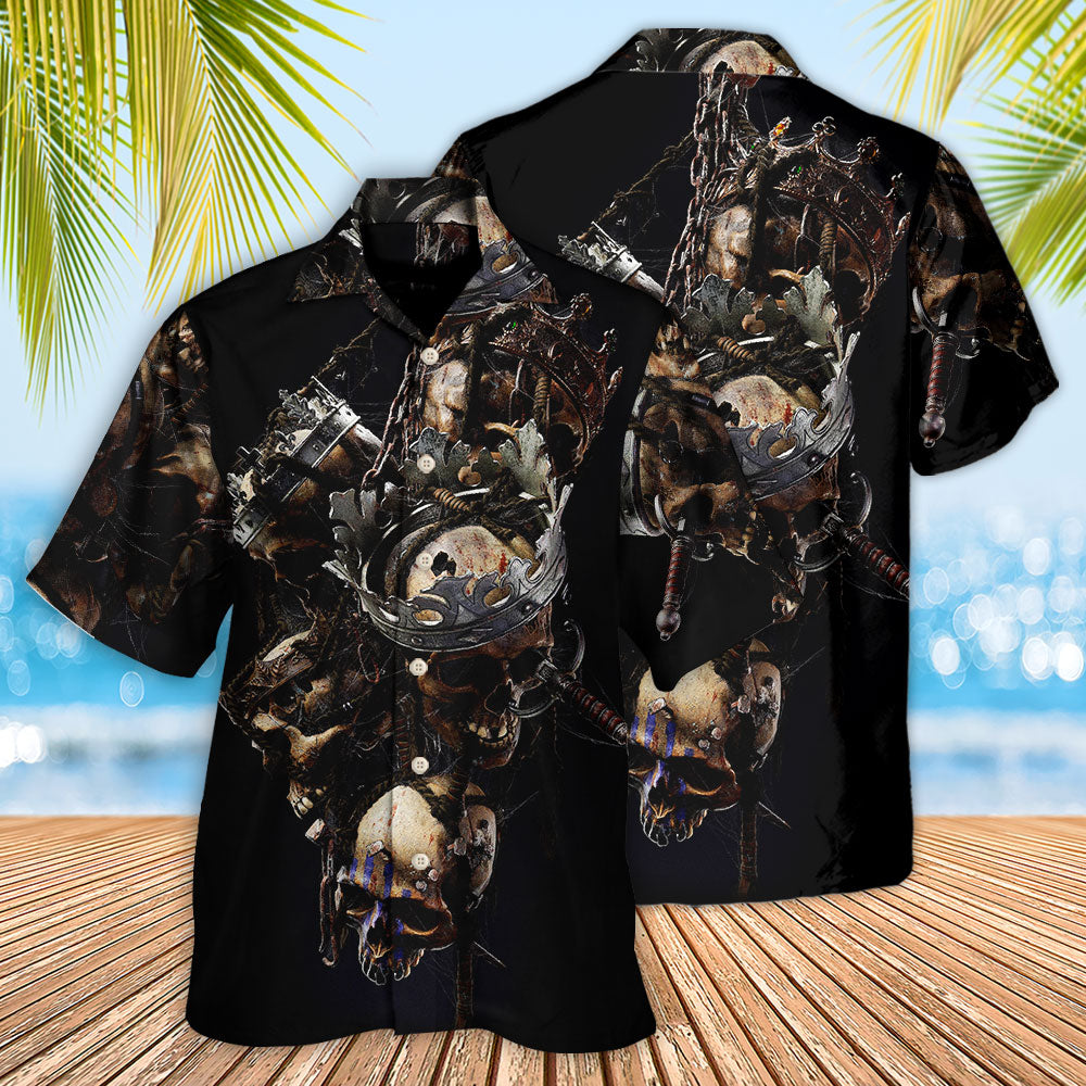 Skull Only In Their Death Can A King Live Forever - Hawaiian Shirt - Reefox
