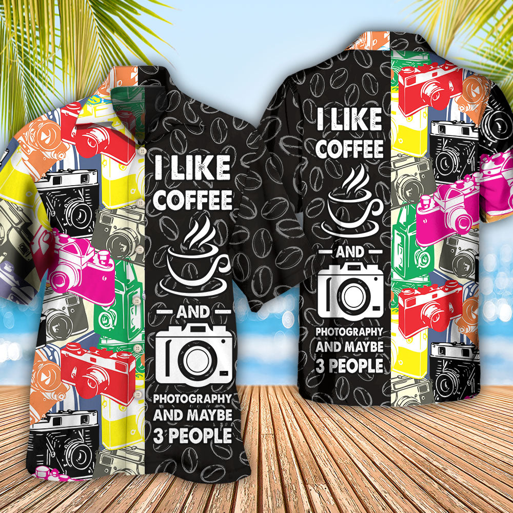 Coffee I Like Coffee And Photography - Hawaiian Shirt - Reefox
