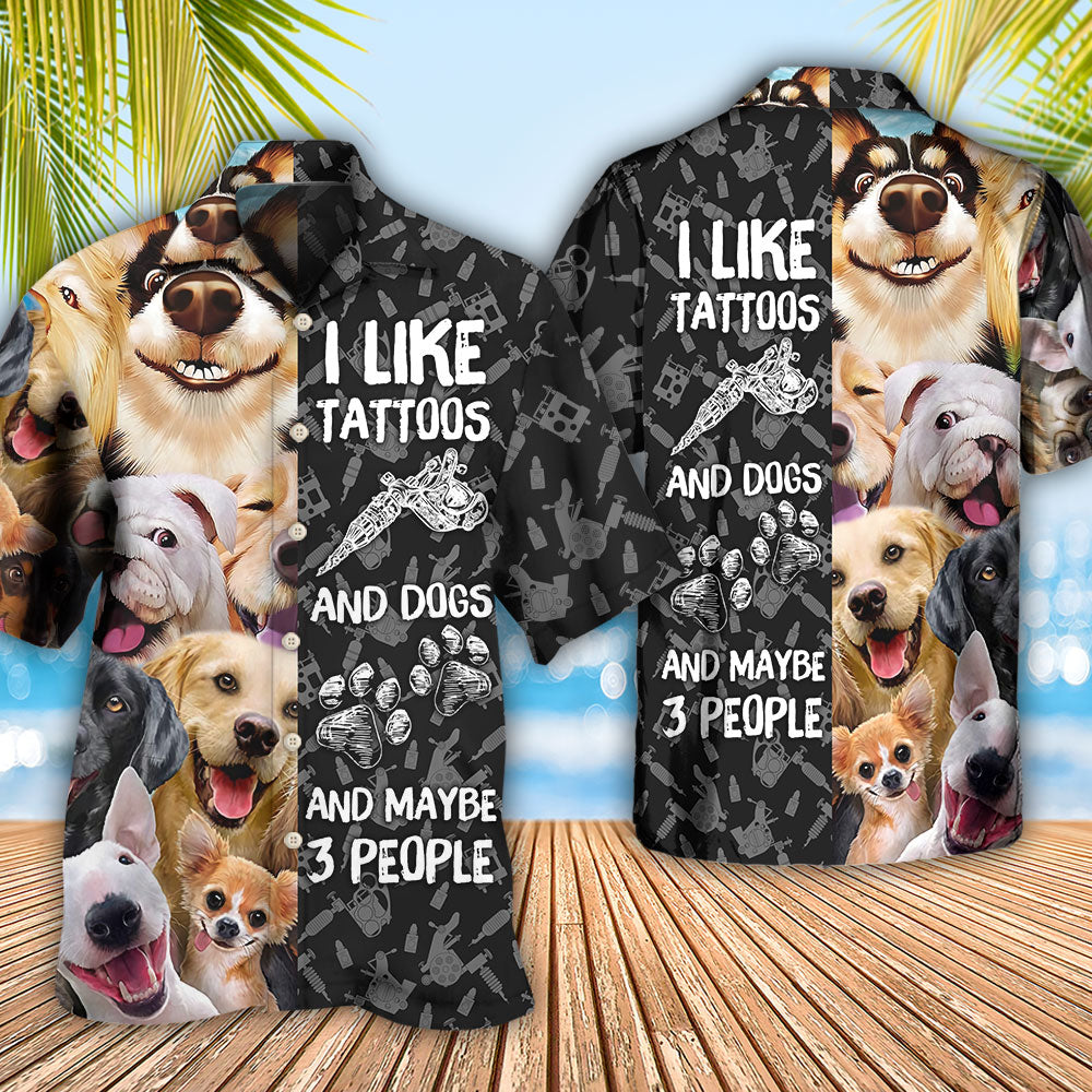 Tattoo I Like Tattoos And Dogs - Hawaiian Shirt - Reefox
