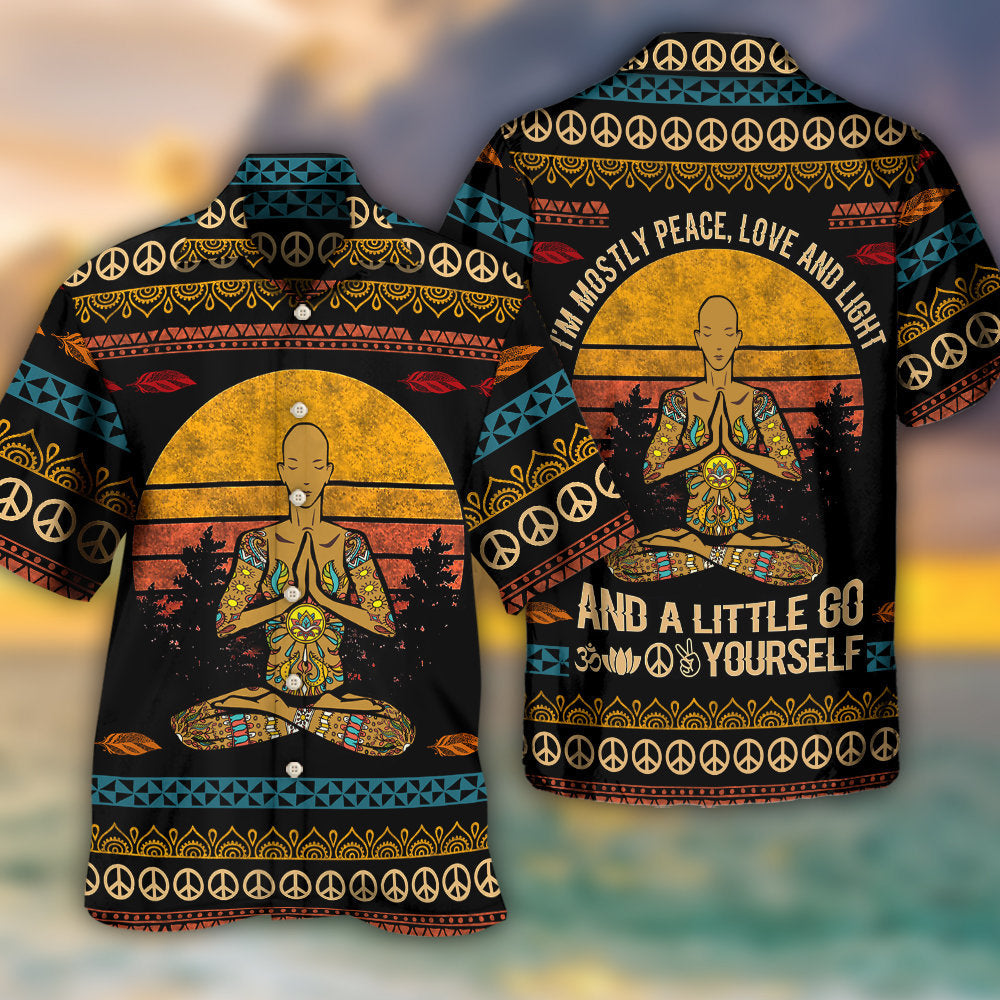 Yoga I'm Mostly Peace Love And Light A Little Go F Yourself For Man - Hawaiian Shirt - Reefox