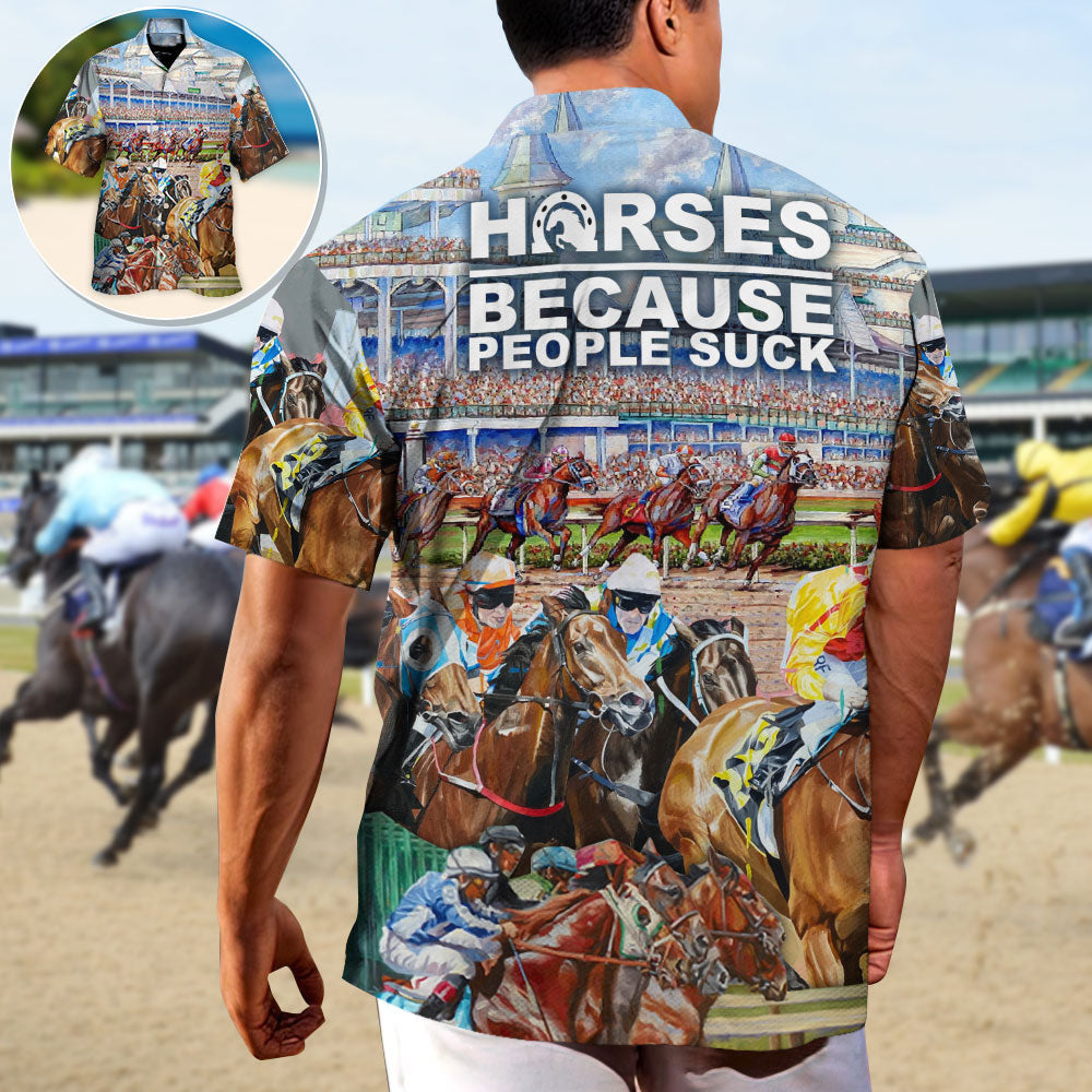Horseback Riding Horse Because People Suck - Hawaiian Shirt
