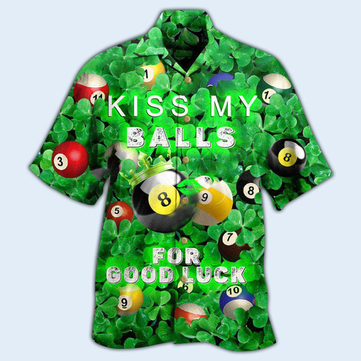 Billiard Kiss My Balls Saint Patricks Day - Hawaiian Shirt - Reefox