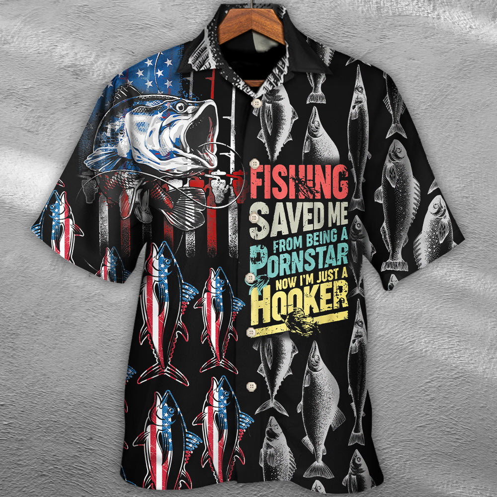 Fishing Saved Me From Being A Pornstar Now - Hawaiian Shirt - Reefox