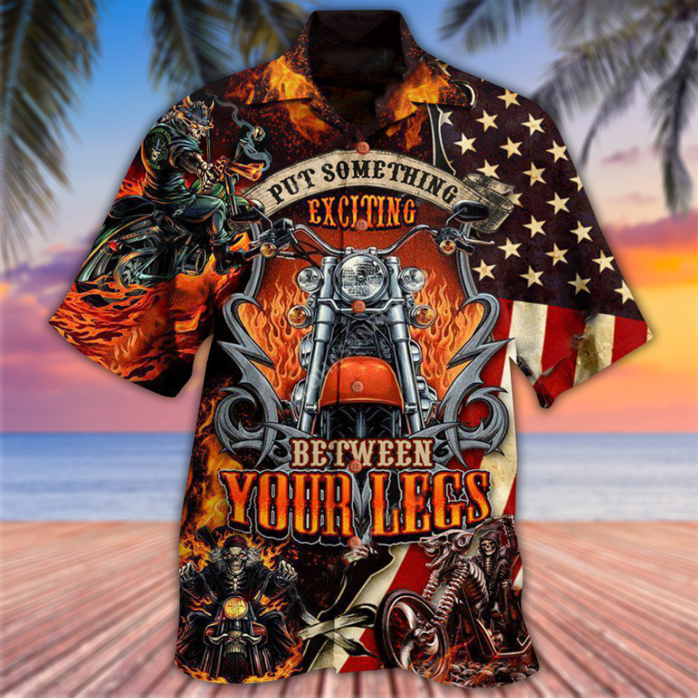 Motorcycle Put Something Exciting Between Your Legs Fire Style - Hawaiian Shirt - Reefox